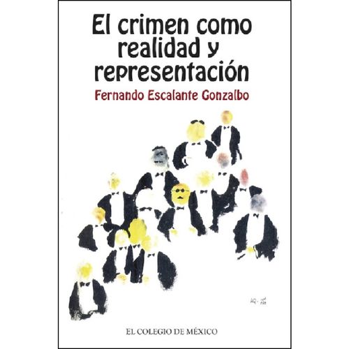 El crimen como realidad y representacion