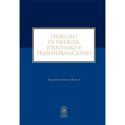 Derecho de Energia Identidad y Transformaciones