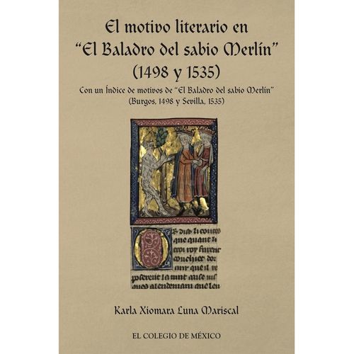 El motivo literario en El Baladro del sabio Merlin 1498 y 1535