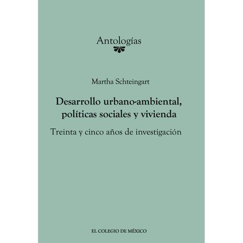 Desarrollo urbano-ambiental politicas sociales y vivienda