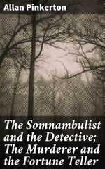 bw-the-somnambulist-and-the-detective-the-murderer-and-the-fortune-teller-good-press-4064066238827