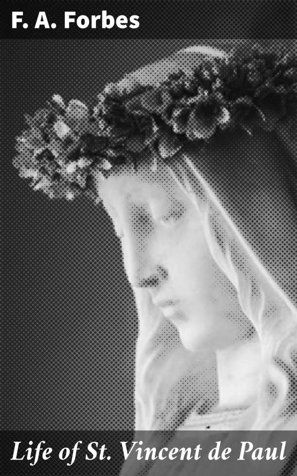 bw-life-of-st-vincent-de-paul-good-press-4064066239664
