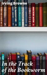 bw-in-the-track-of-the-bookworm-good-press-4064066237233