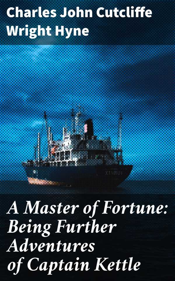 bw-a-master-of-fortune-being-further-adventures-of-captain-kettle-good-press-4057664571038