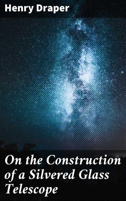 On the Construction of a Silvered Glass Telescope