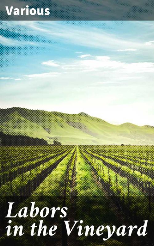 Labors in the Vineyard