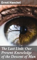bw-the-last-link-our-present-knowledge-of-the-descent-of-man-good-press-4064066234881