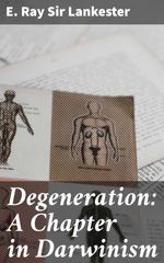 bw-degeneration-a-chapter-in-darwinism-good-press-4064066246570