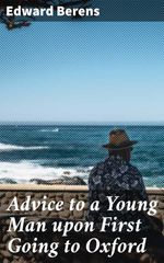 bw-advice-to-a-young-man-upon-first-going-to-oxford-good-press-4057664568106