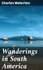 bw-wanderings-in-south-america-good-press-4064066245801