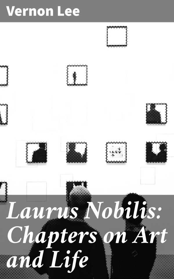 bw-laurus-nobilis-chapters-on-art-and-life-good-press-4057664566263
