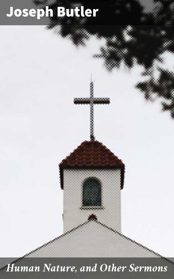 bw-human-nature-and-other-sermons-good-press-4057664565228