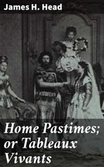 bw-home-pastimes-or-tableaux-vivants-good-press-4057664584663