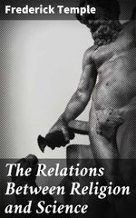 bw-the-relations-between-religion-and-science-good-press-4057664585257