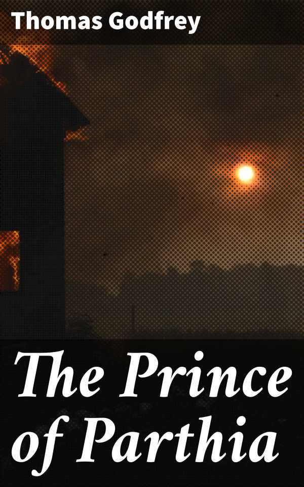bw-the-prince-of-parthia-good-press-4057664565976