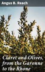 bw-claret-and-olives-from-the-garonne-to-the-rhone-good-press-4057664561114