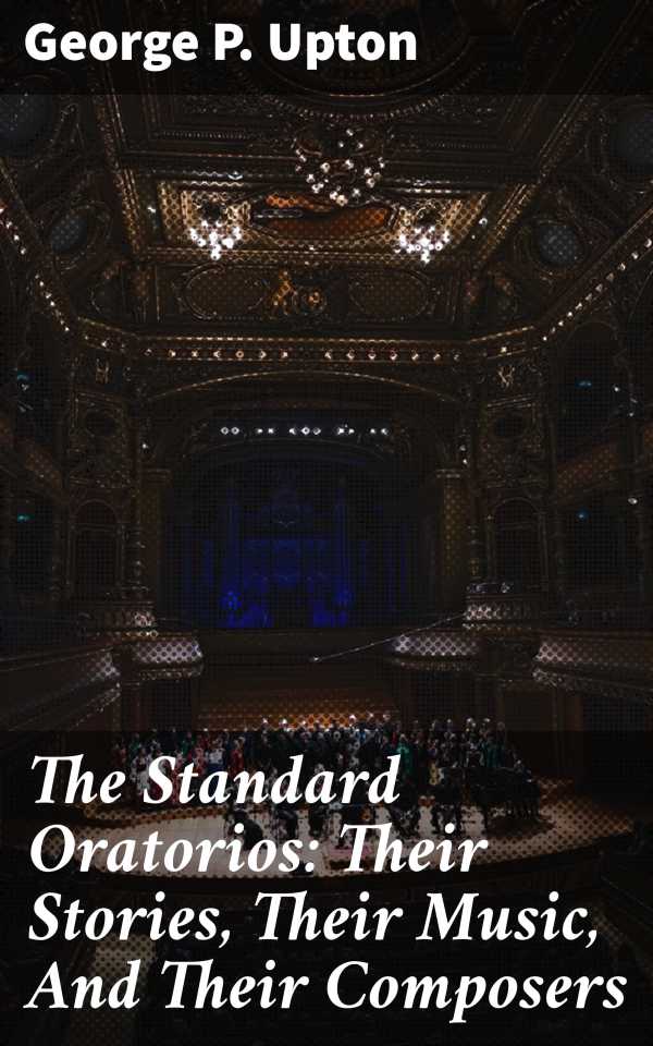 bw-the-standard-oratorios-their-stories-their-music-and-their-composers-good-press-4057664583765