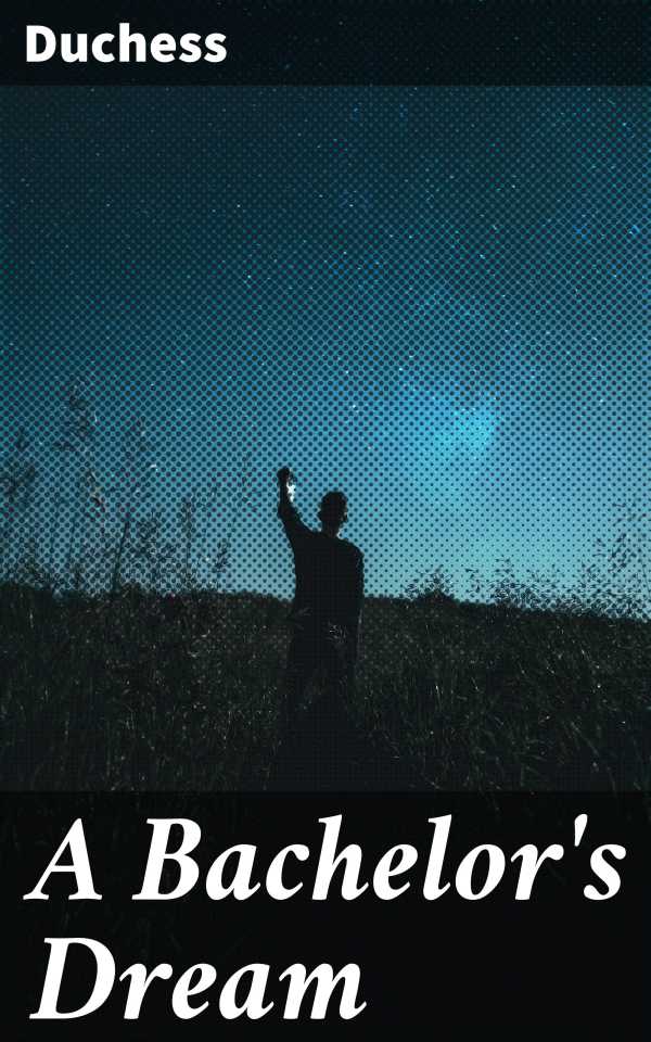 bw-a-bachelors-dream-good-press-4057664566270