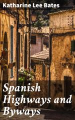 bw-spanish-highways-and-byways-good-press-4057664578402