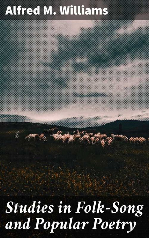 Studies in FolkSong and Popular Poetry