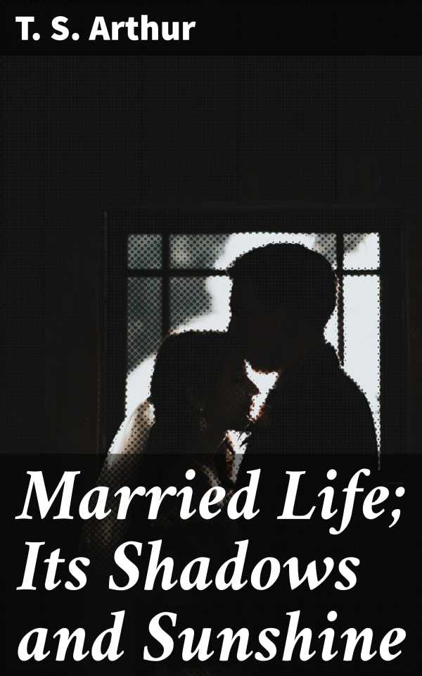 bw-married-life-its-shadows-and-sunshine-good-press-4057664575760