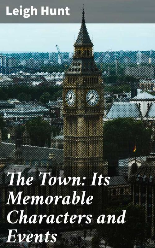 The Town Its Memorable Characters and Events