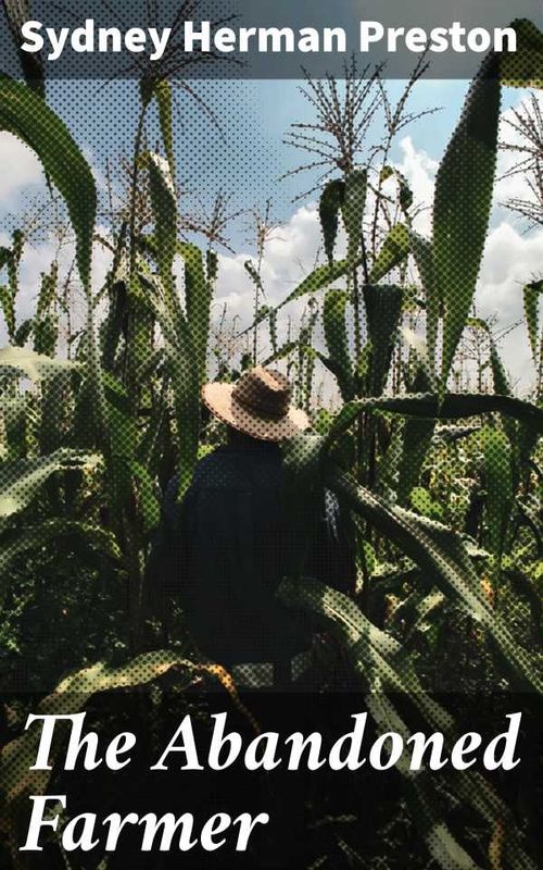 The Abandoned Farmer