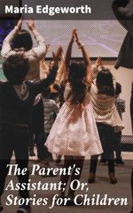 bw-the-parents-assistant-or-stories-for-children-good-press-4057664579416