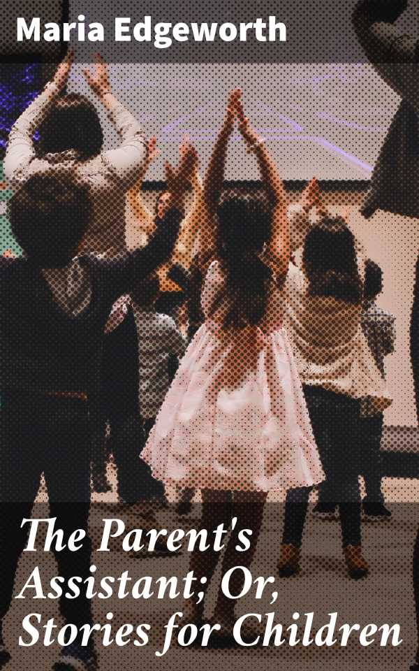 bw-the-parents-assistant-or-stories-for-children-good-press-4057664579416