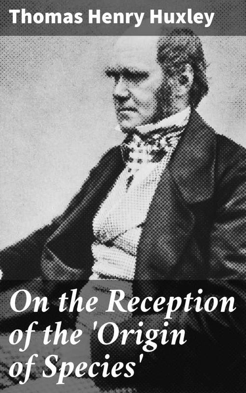 On the Reception of the Origin of Species