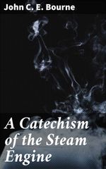 bw-a-catechism-of-the-steam-engine-good-press-4057664602633