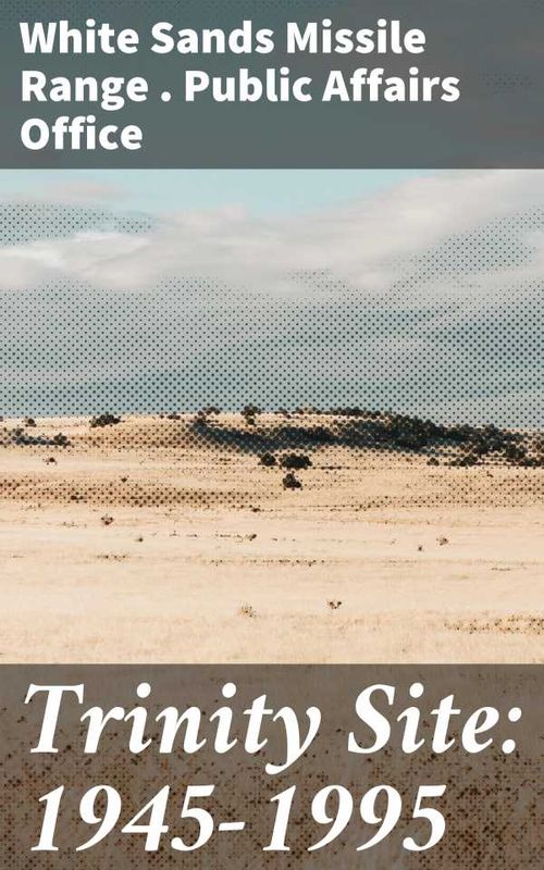 Trinity Site 19451995