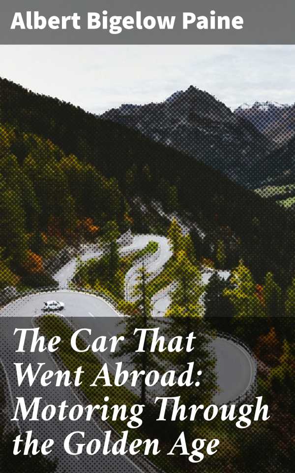 bw-the-car-that-went-abroad-motoring-through-the-golden-age-good-press-4057664579751