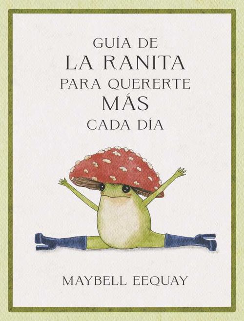 Guía de la ranita para quererte más cada día