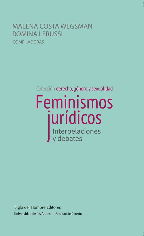 Feminismos juridicos interpelaciones y debates