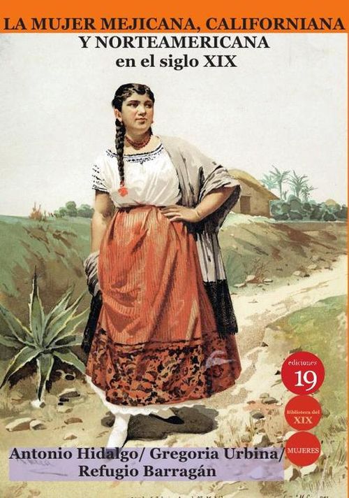 La mujer mejicana californiana y norteamericana en el siglo xix