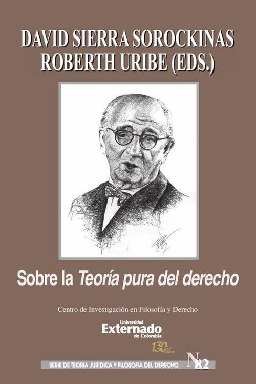 Sobre la Teoria Pura del Derecho  Serie de Teoria Juridica y Filosofia del Derecho n 82