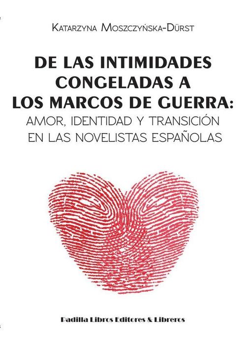 De las intimidades congeladas a los marcos de guerra
