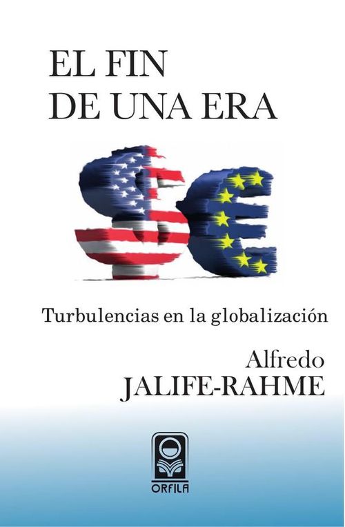 El fin de una era turbulencias en la globalizacion