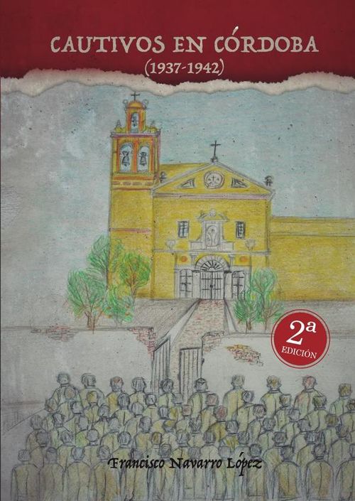 Cautivos en Cordoba  1938-1942