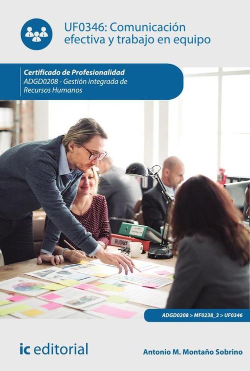 Comunicacion efectiva y trabajo en equipo ADGD0208 - Gestion integrada de recursos humanos