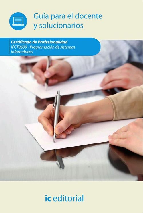 PROGRAMACION DE SISTEMAS INFORMATICOS IFCT0609 Guia para el docente y solucionarios