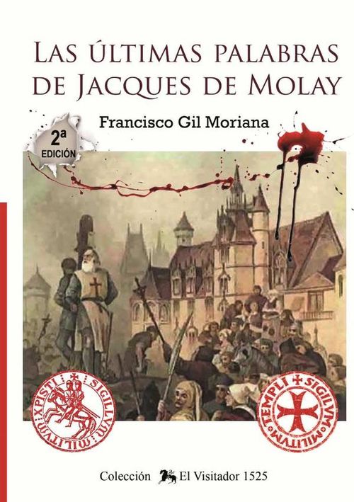 Las ultimas palabras de Jacques de Molay