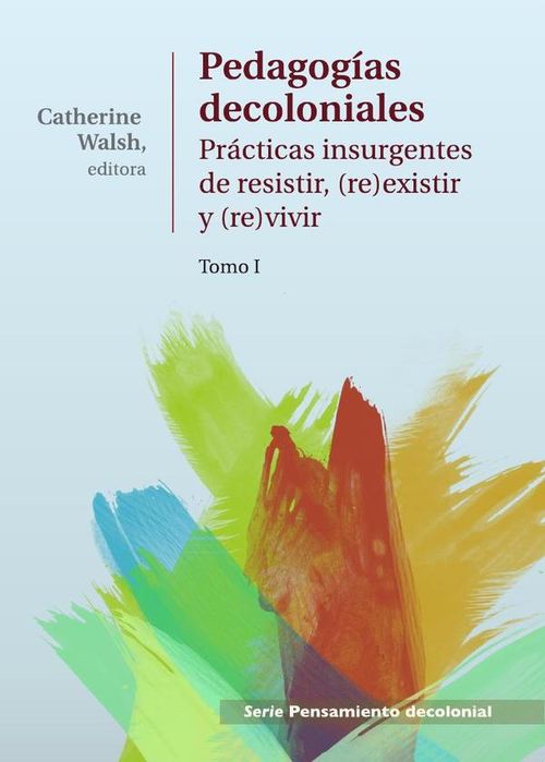 Pedagogias Decoloniales Tomo I