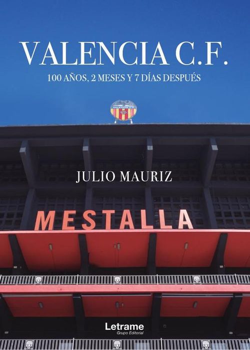 Valencia CF 100 anos 2 meses y 7 dias despues