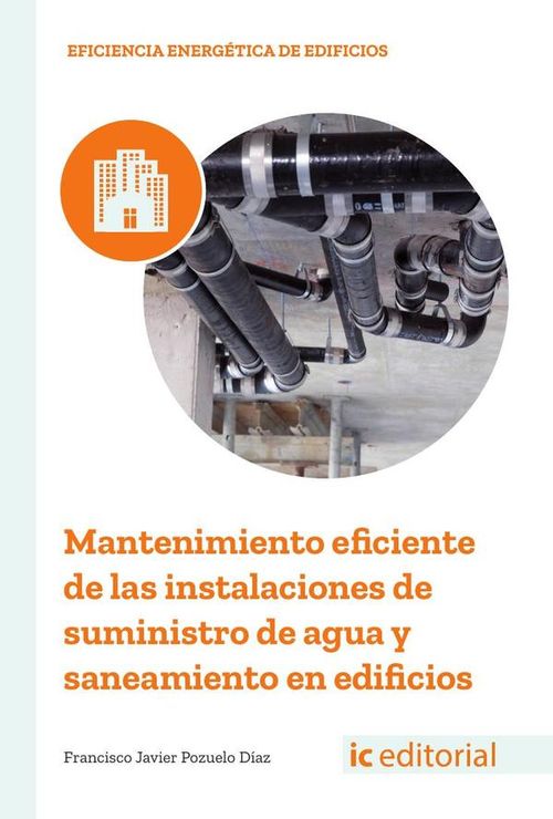 Mantenimiento eficiente de las instalaciones de suministro de agua y saneamiento en edificios