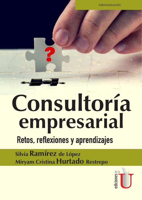 Consultoria empresarial Retos reflexiones y  aprendizajes