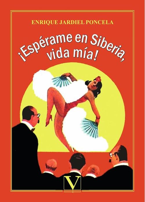 Esperame en Siberia vida mia