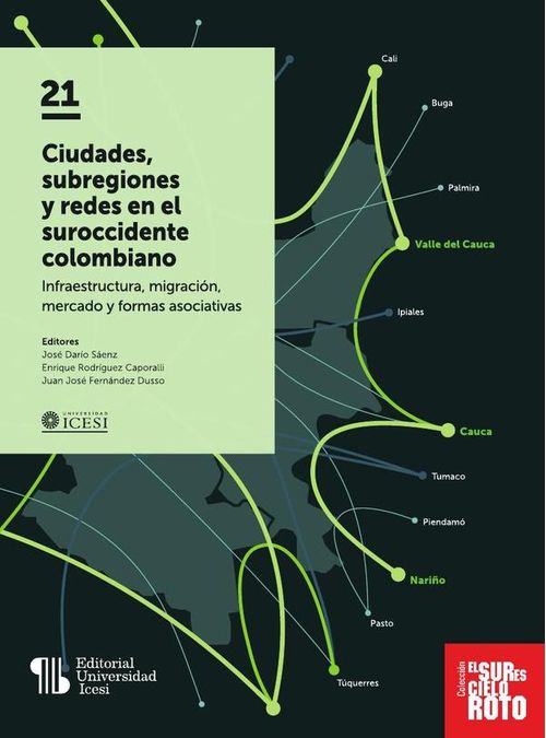 Ciudades subregiones y redes en el suroccidente colombiano