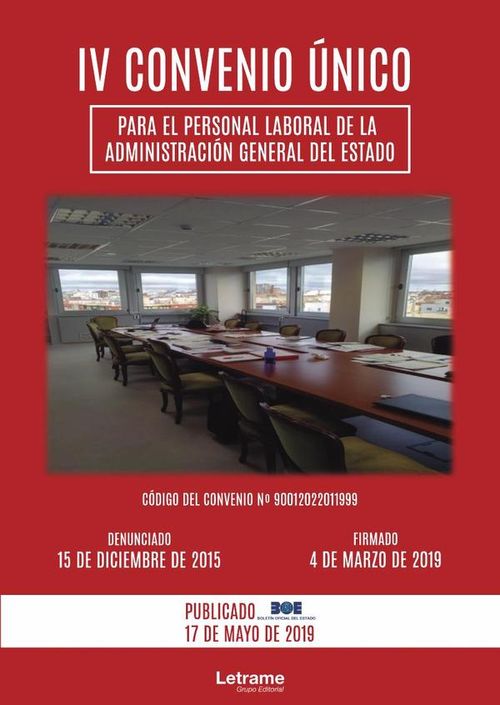 IV Convenio Unico para el personal laboral de la Administracion General del Estado